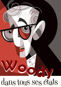Woody dans tous ses états